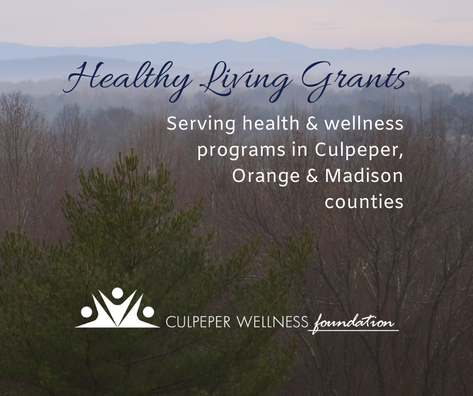Grants to the Culpeper Wellness Foundation