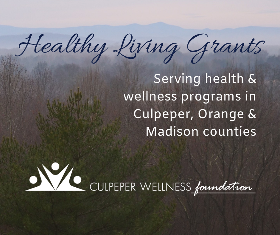 Grants to the Culpeper Wellness Foundation